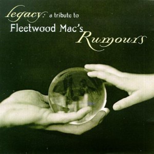 Legacy: Tribute To Fleetwood Mac's Rumours / Var