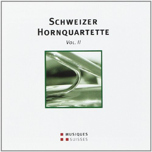 Schweizer Hornquartette 2 / Various -- CD