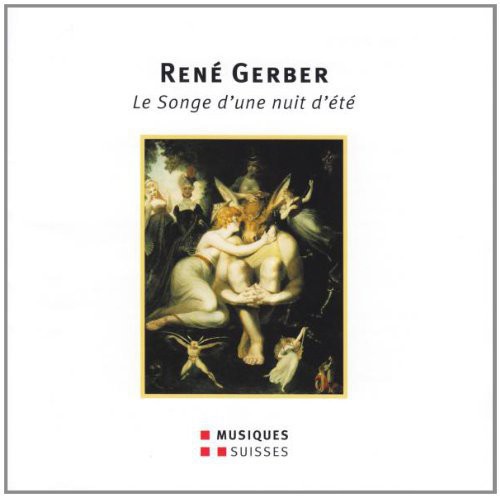 Songe D'une Nuit D'ete -- Gerber / Monnin / Muller / Stauffer / Loosli, CD