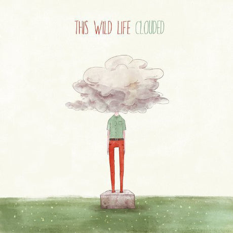 Clouded, This Wild Life, LP
