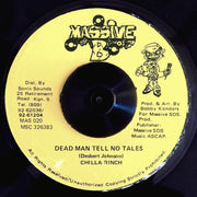 Chilla Wrench - Dead Man Tell No Tales  /  Version (rhythm: "Unmetered Taxi") (orig. press) - 7"