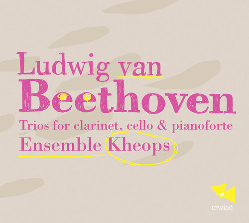 Trios For Clarinet Cello & Pianoforte -- Beethoven, CD