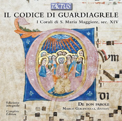 Il Codice Di Guardiagrele-Chorals Of S. Maria -- De Bon Parole Ensemble, CD