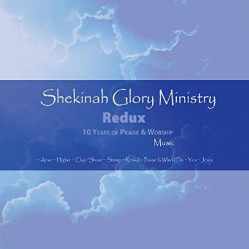 Shekinah Glory Ministry Redux -- Shekinah Glory Ministry, CD