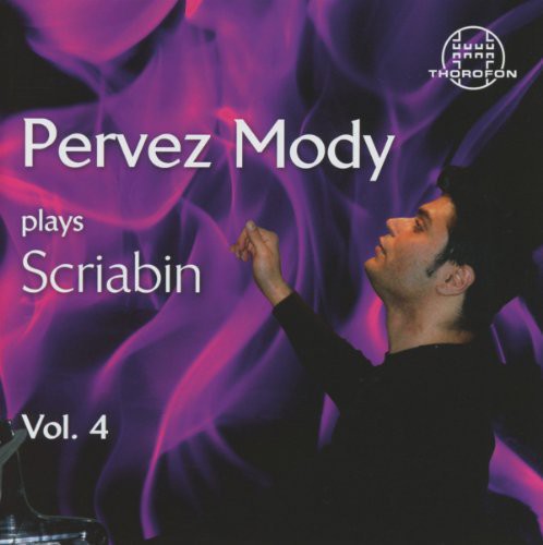 Pervez Mody Plays Scriabin Vol 4 -- Scriabin, CD