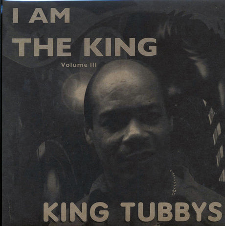 King Tubby - I Am The King Volume 3 - Vinyl LP, LP