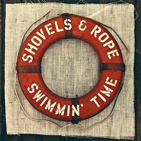 Swimmin Time, Shovels & Rope, LP