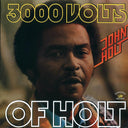 John Holt - 3000 Volts Of Holt (180g) - Vinyl LP, LP