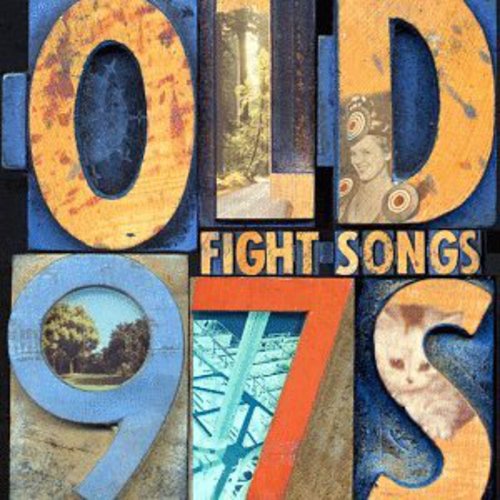 Fight Songs -- Old 97'S, CD