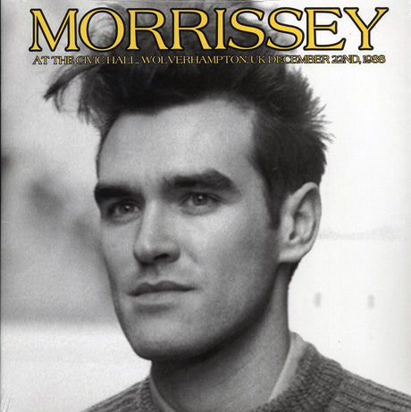 Morrissey - At The Civic Hall, Wolverhampton, UK December 22nd, 1988 (ltd. 500 copies made) - Vinyl LP, LP