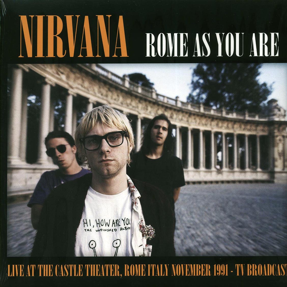 Nirvana - Rome As You Are: Live At The Castle Theatre, Rome, Italy, November 1991 TV Broadcast (ltd. 500 copies made) - Vinyl LP