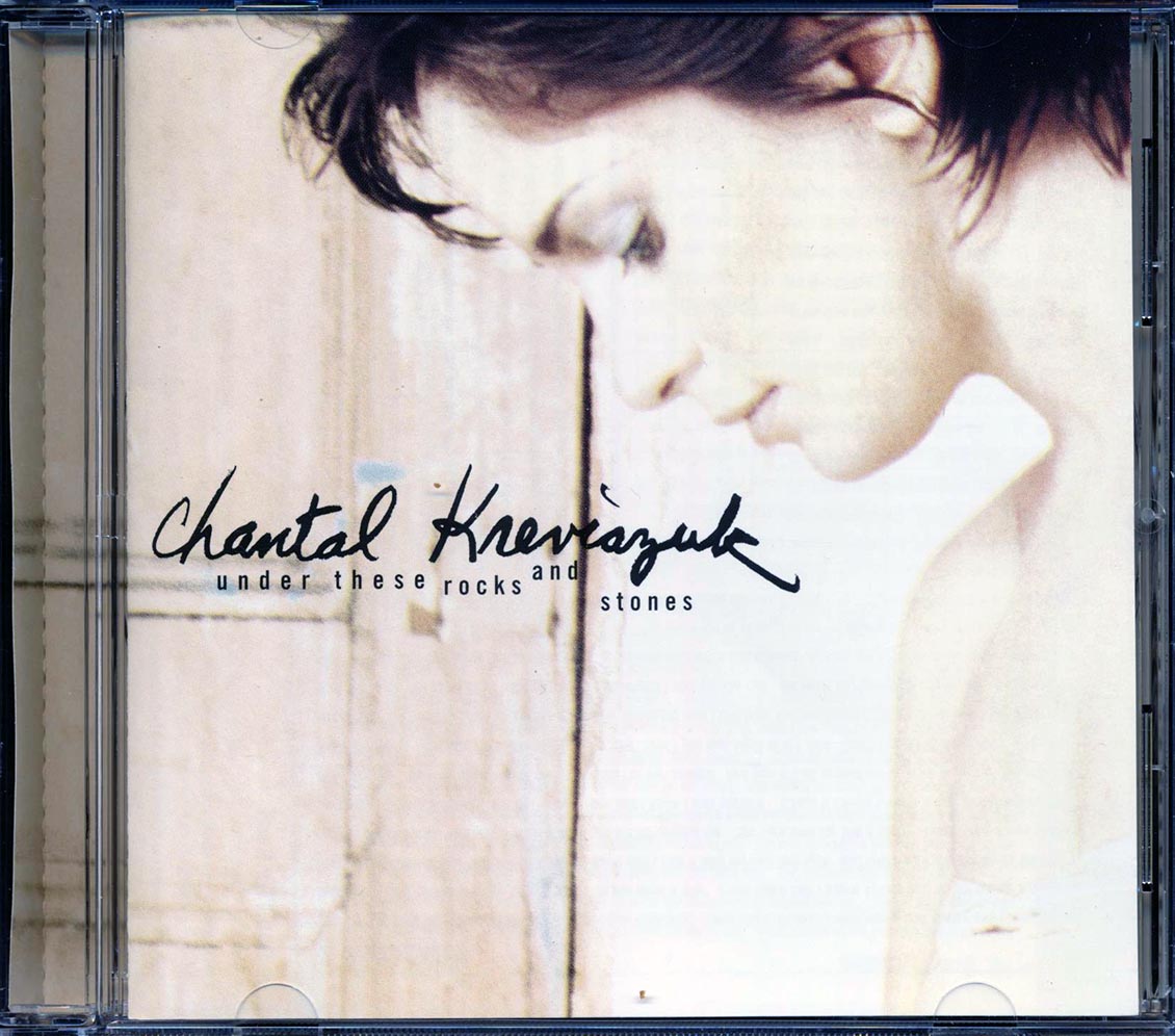 Chantal Kreviazuk - Under These Rocks And Stones - CD