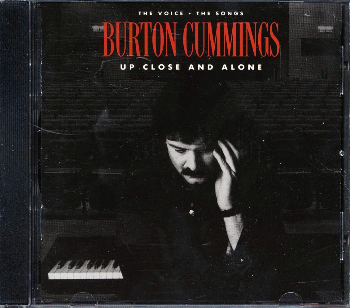 Burton Cummings - Up Close And Alone: The Voice The Songs - CD