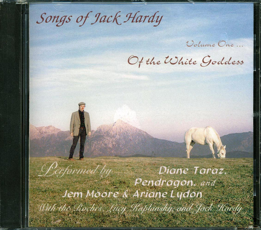 Diane Taraz, Pendragon, Jem & Ariane, Etc. - Songs Of Jack Hardy Volume 1: Of The White Goddess -- CD