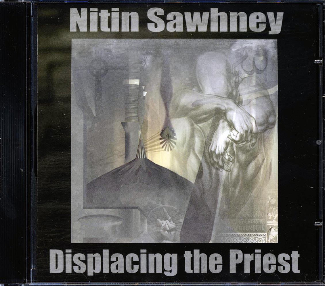Nitin Sawhney - Displacing The Priest - CD