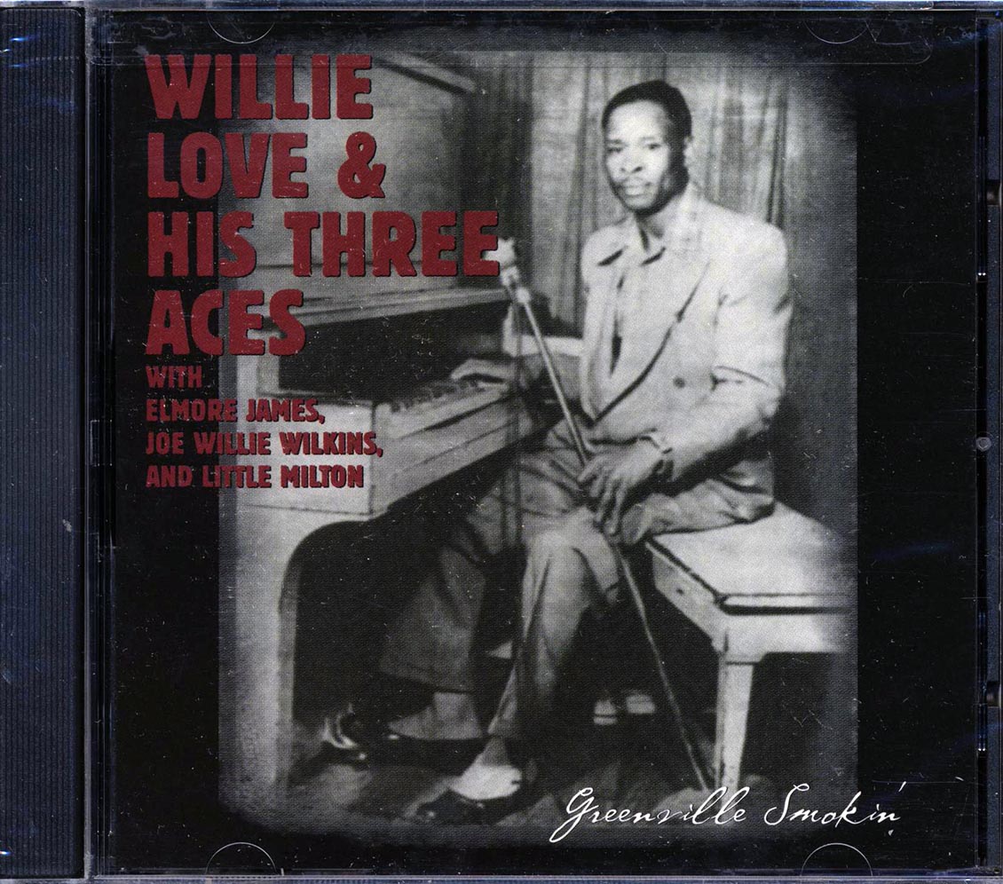 Willie Love And His Three Aces - Greenville Smokin' (marked/ltd stock) - CD