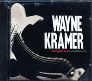Wayne Kramer - Dangerous Madness (marked/ltd stock) - CD