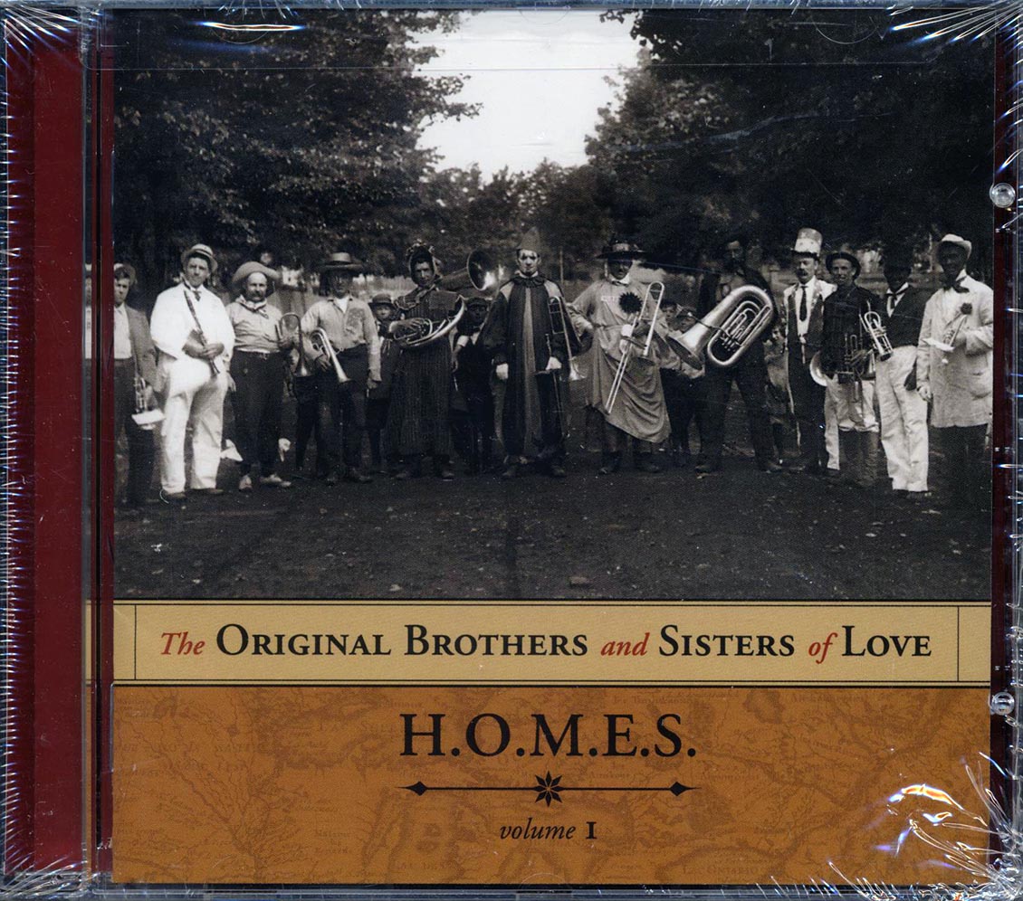 The Original Brothers And Sisters Of Love - H.O.M.E.S. Volume 1 - CD
