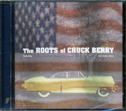 Louis Jordan, Big Maceo, Nat King Cole, Elmore James, Etc. - The Roots Of Chuck Berry - CD
