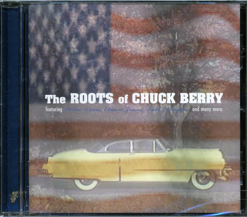 Louis Jordan, Big Maceo, Nat King Cole, Elmore James, Etc. - The Roots Of Chuck Berry - CD