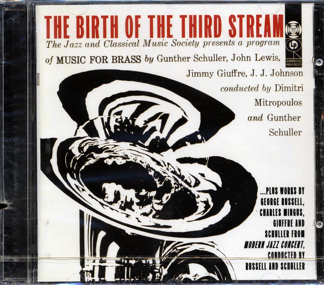 John Lewis, JJ Johnson, George Russell, Charles Mingus, Etc. - The Birth Of The Third Stream (marked/ltd stock) - CD