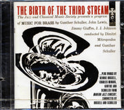 John Lewis, JJ Johnson, George Russell, Charles Mingus, Etc. - The Birth Of The Third Stream (marked/ltd stock) - CD
