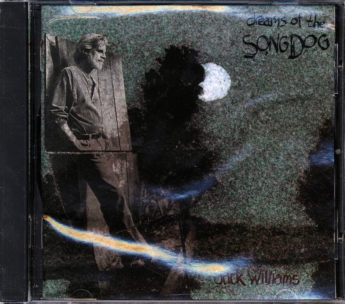 Jack Williams - Dreams Of The Song Dog - CD