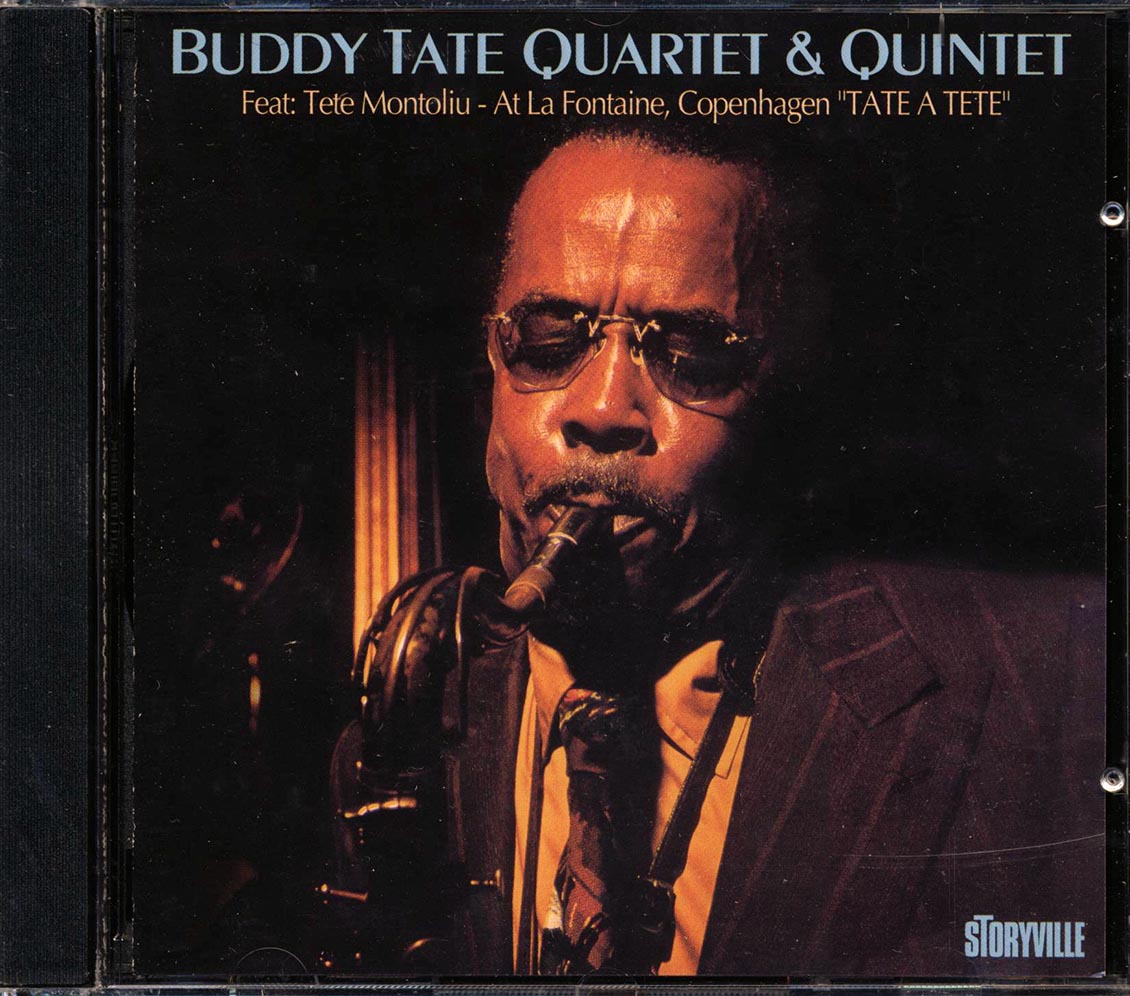 Buddy Tate Quartet, Buddy Tate Quintet, Tete Montoliu - Tate A Tete: At La Fontaine, Copenhagen - CD
