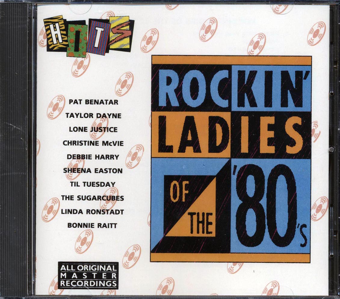 Pat Benatar, Sheena Easton, Bonnie Raitt, Taylor Dayne, Etc. - Rockin' Ladies Of The 80's - CD