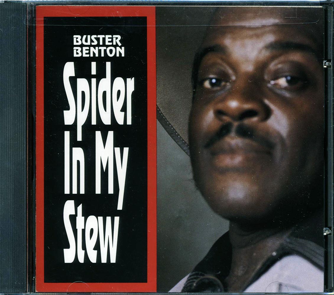 Buster Benton - Spider In My Stew - CD