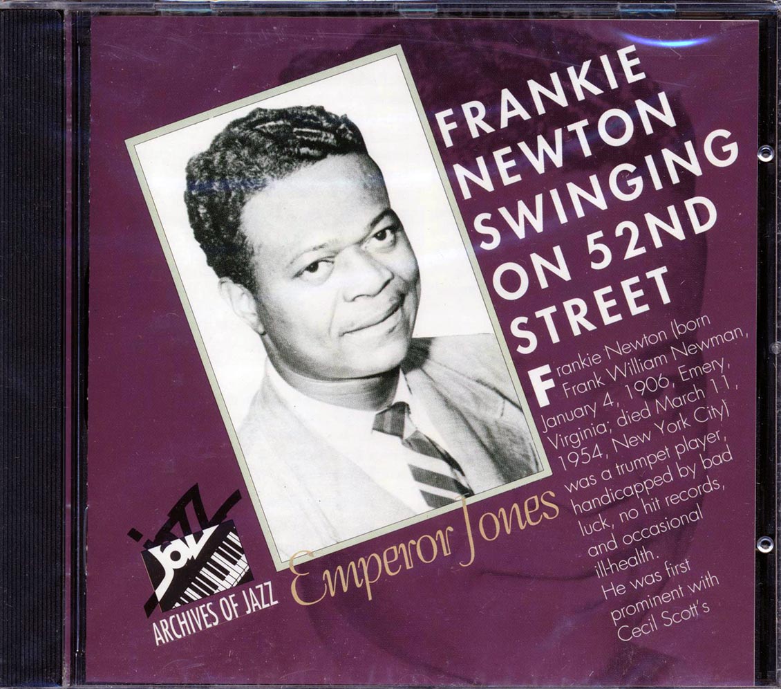 Frankie Newton - Swinging On 52nd Street: Emperor Jones - CD