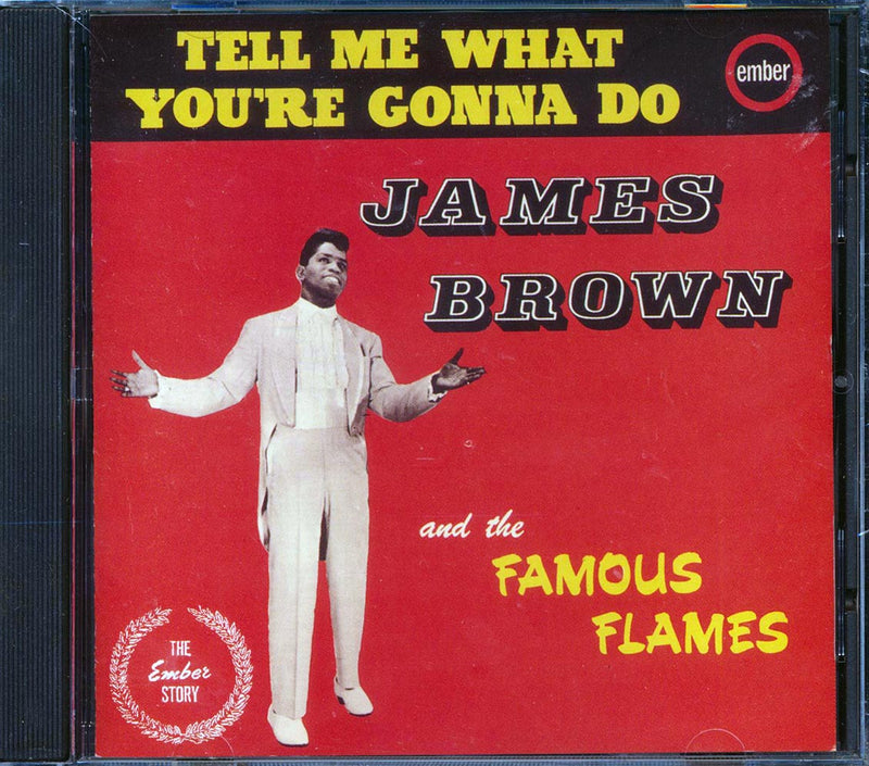 James Brown & The Famous Flames - Tell Me What You're Gonna Do - CD
