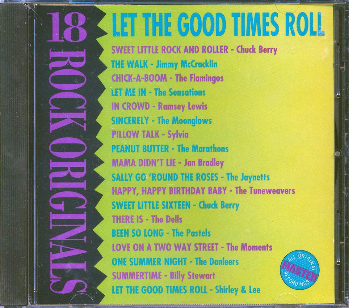 The Sensations, Chuck Berry, The Dells, Etc. - Let The Good Times Roll: 18 Rock Originals - CD