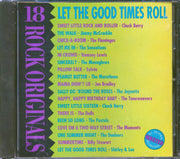 The Sensations, Chuck Berry, The Dells, Etc. - Let The Good Times Roll: 18 Rock Originals - CD