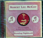Robert Lee McCoy - Prowling Nighthawk: The Complete Robert Lee McCoy (25 tracks) - CD