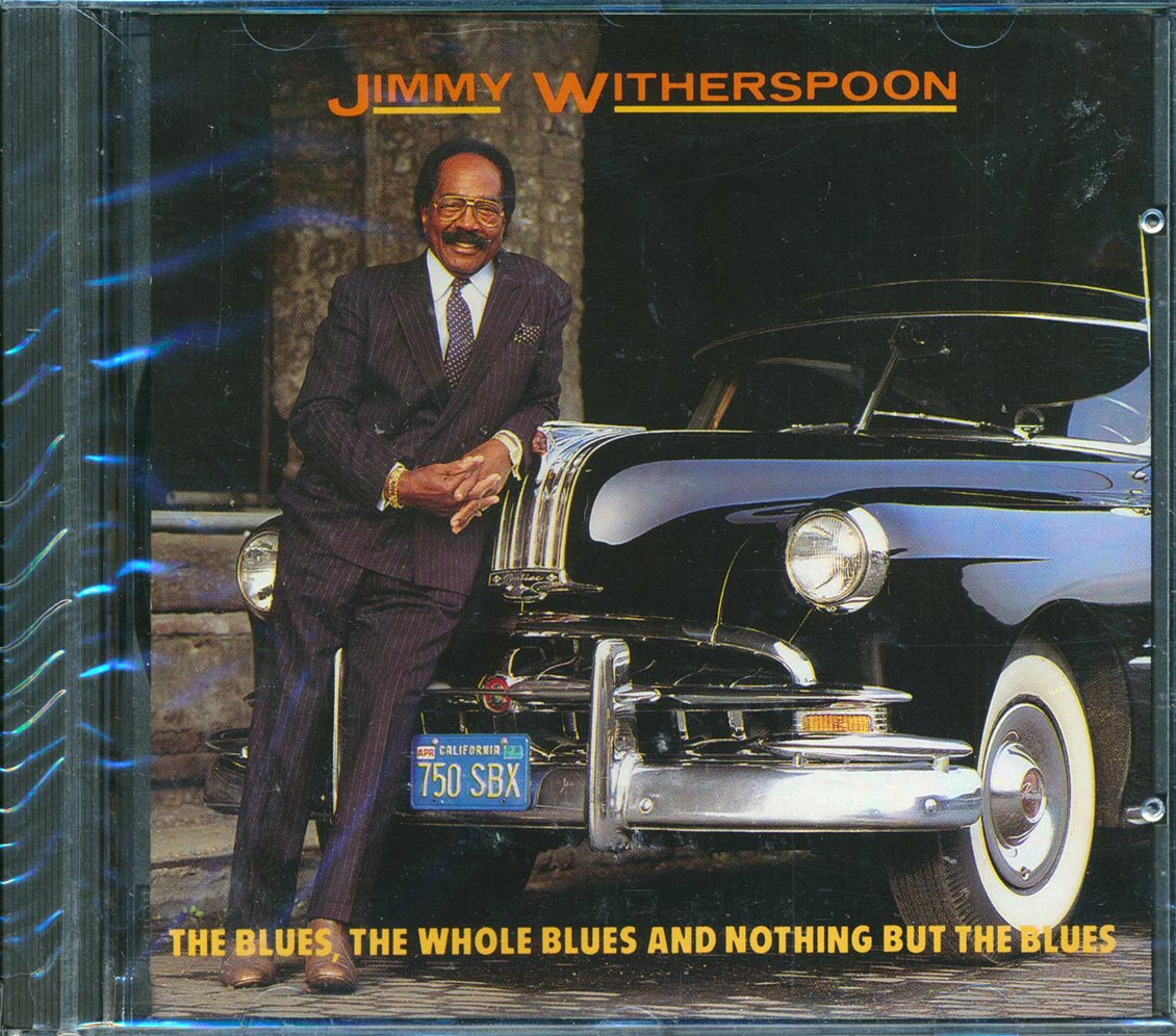 Jimmy Witherspoon - The Blues, The Whole Blues And Nothing But The Blues - CD