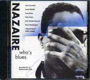 Nazaire - Who's Blues (marked/ltd stock) - CD
