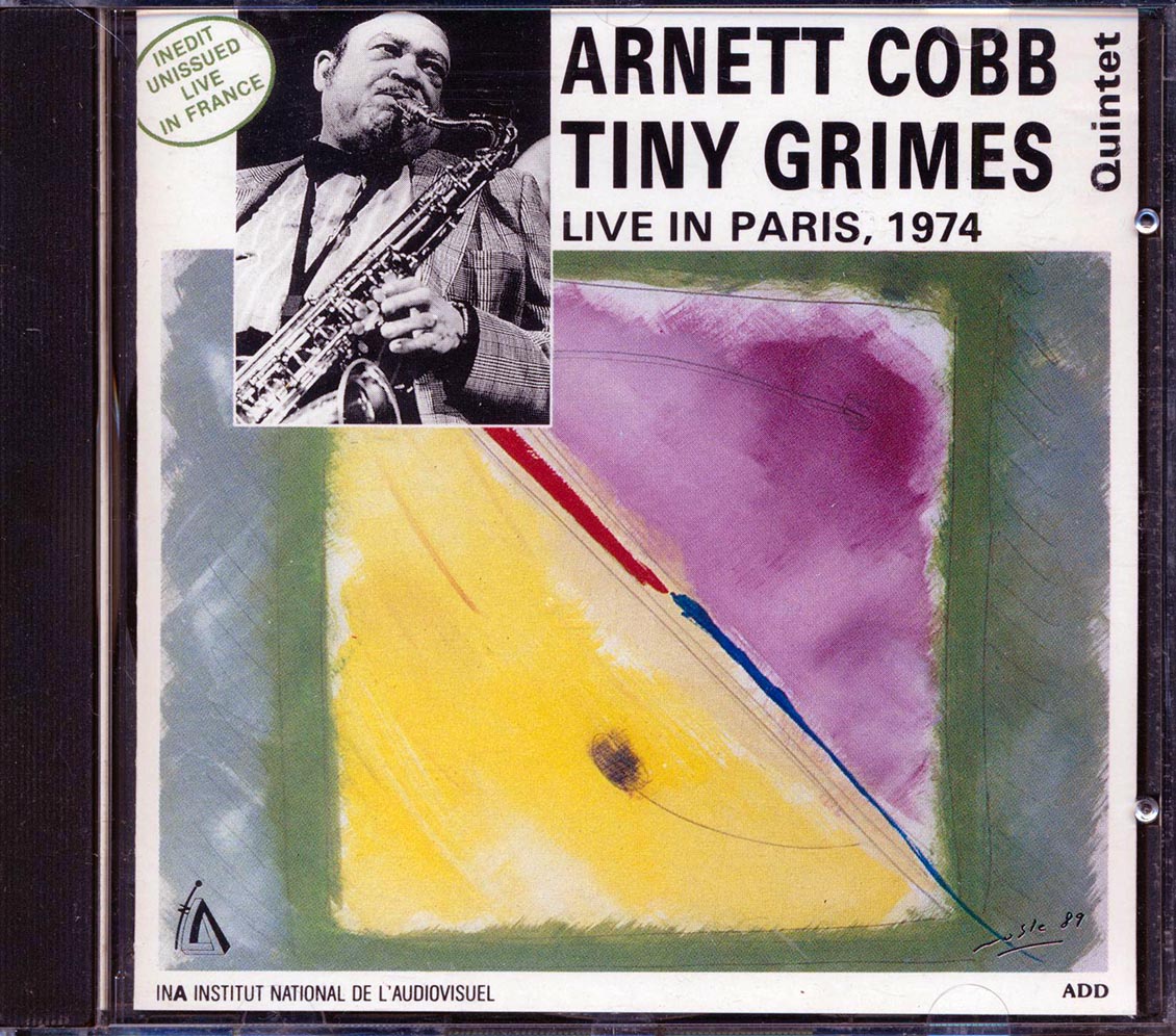 Arnett Cobb, Tiny Grimes Quintet - Live In Paris 1974 - CD