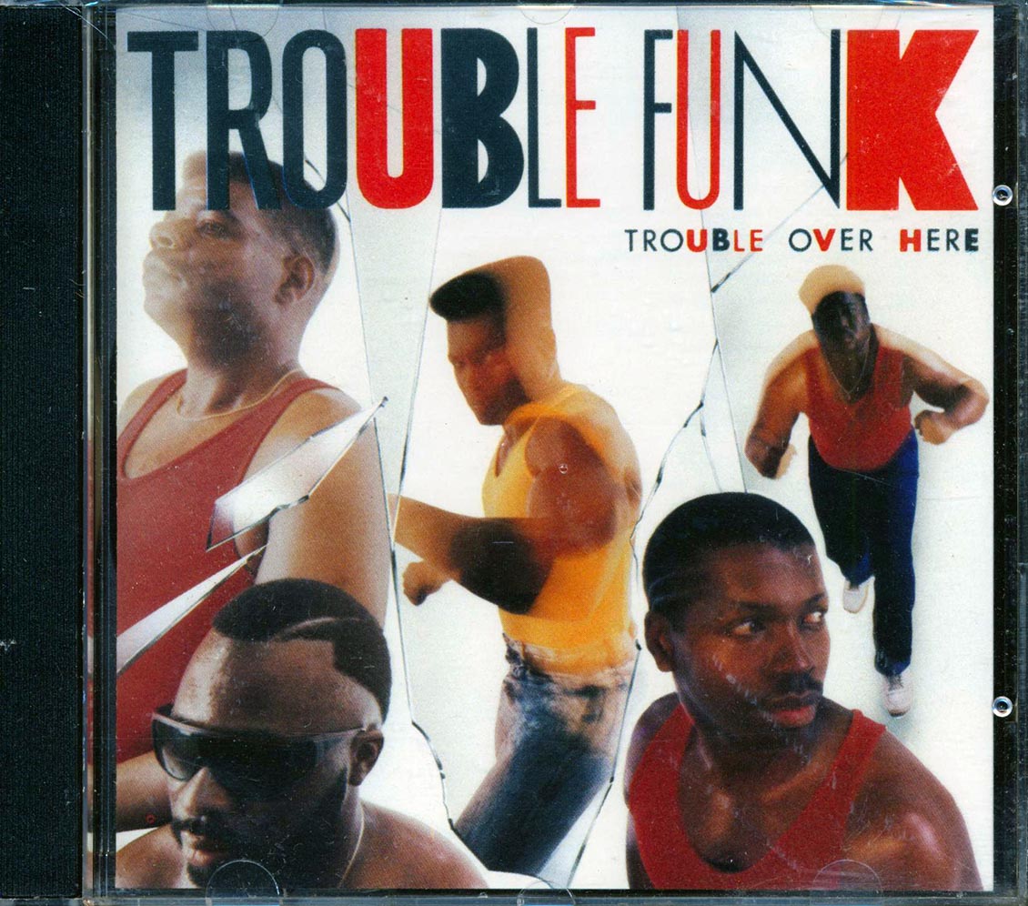 Trouble Funk - Trouble Over Here, Trouble Over There (marked/ltd stock) - CD