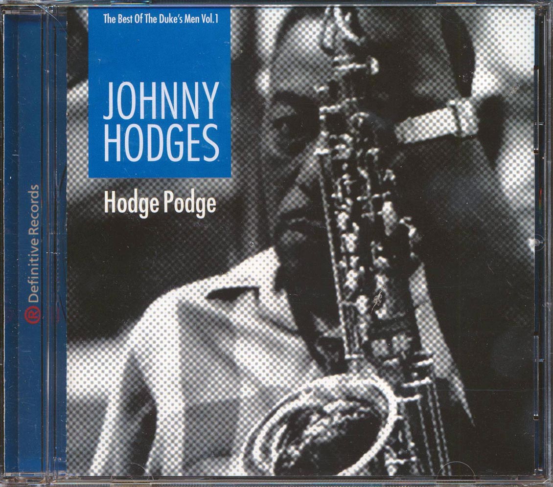 Johnny Hodges - Hodge Podge: The Best Of The Duke's Men Volume 1 (27 tracks) - CD