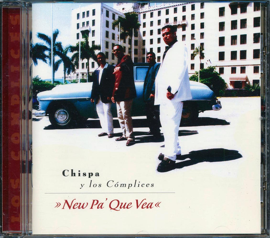 Chispa Y Los Complices - New Pa' Que Vea - CD