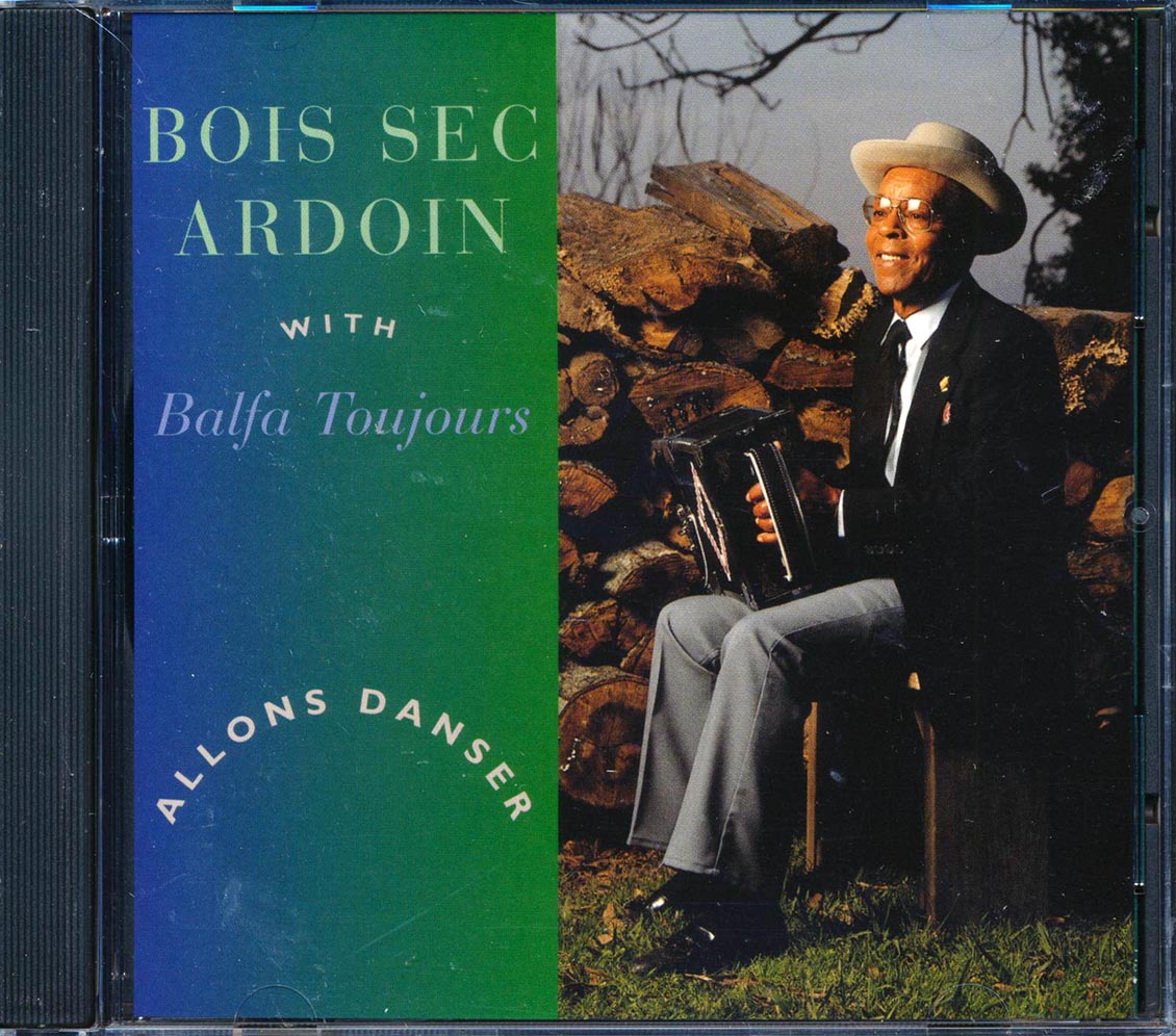 Bois Sec Ardoin, Balfa Toujours - Allons Danser - CD
