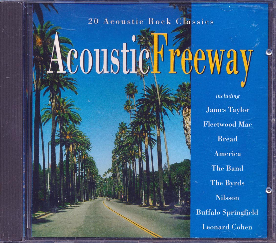 James Taylor, Bread, America, The Band, The Byrds, Etc. - Acoustic Freeway - CD