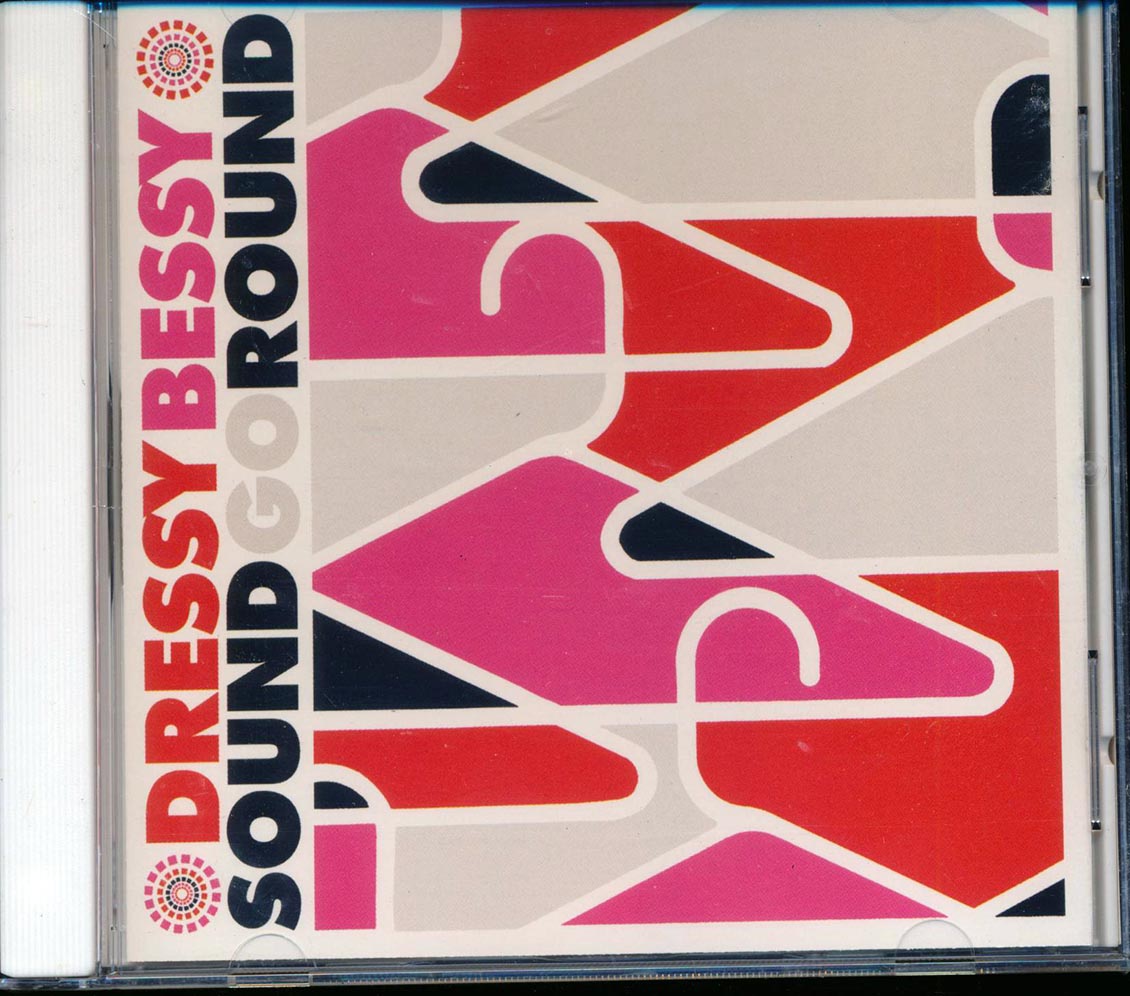Dressy Bessy - Sound Go Round - CD