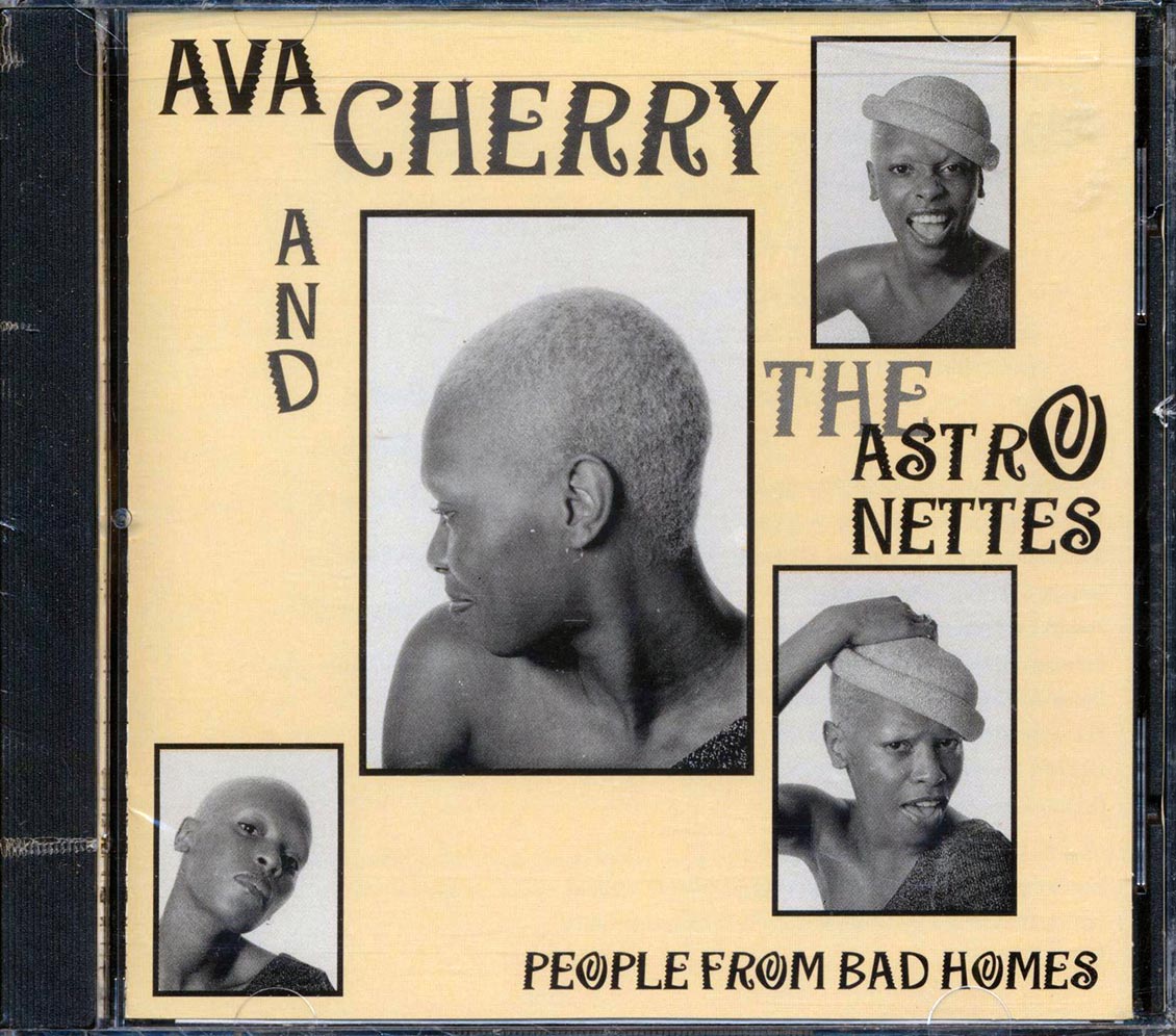Ava Cherry & The Astronettes - People From Bad Homes - CD