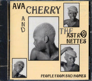 Ava Cherry & The Astronettes - People From Bad Homes - CD