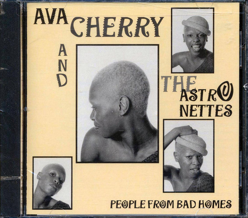Ava Cherry & The Astronettes - People From Bad Homes - CD