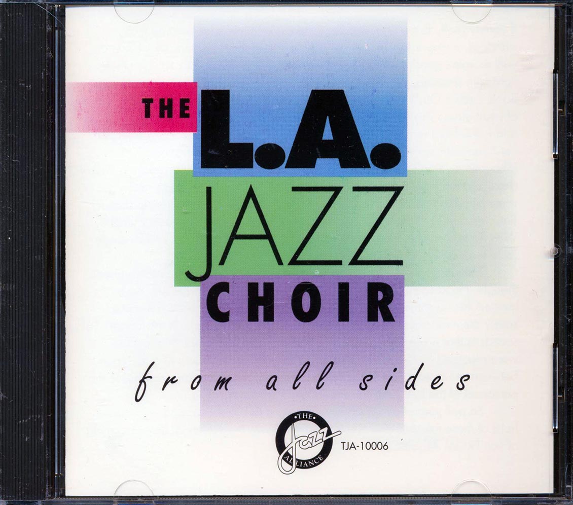 The L.A. Jazz Choir - From All Sides - CD