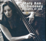 Mary Ann McSweeney - Thoughts Of You - CD
