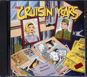Chuck Berry, Roy Orbison, The Crests, Etc. - The Cruisin' Years - CD